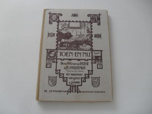 toen .... en nu! - w.g. van de hulst en r. huizenga, Antiek en Kunst, Antiek | Boeken en Bijbels, Ophalen of Verzenden