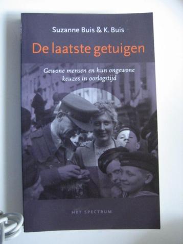 DE LAATSTE GETUIGEN  (keuzes in oorlogstijd)   SUZANNE BUIS beschikbaar voor biedingen
