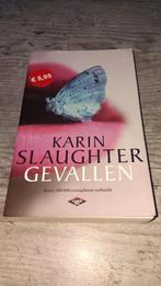 Karin Slaughter - Gevallen, Boeken, Gelezen, Ophalen of Verzenden, Nederland, Karin Slaughter