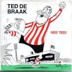 Ted de Braak -  Hee Ted!, Verzenden, Zo goed als nieuw, 7 inch, Nederlandstalig