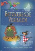 Betoverende verhalen - Over heksen,draken, spoken enz., Ophalen of Verzenden, Zo goed als nieuw, Fictie algemeen