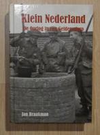 Klein Nederland. De Oorlog in een Gelders dorp., Jan Braakman, Ophalen of Verzenden, Algemeen, Tweede Wereldoorlog