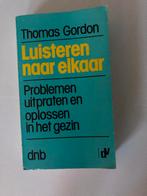 Luisteren naar elkaar - Thomas Gordon, Ophalen of Verzenden, Gelezen, Overige onderwerpen