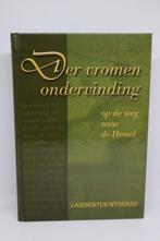 Der vromen ondervinding op de weg naar de Hemel - L Myseras, Ophalen of Verzenden, Zo goed als nieuw