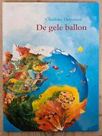 Prentenboek- De gele ballon, Ophalen of Verzenden, Zo goed als nieuw, Charlotte Dematons