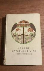 Naar de kopermijnrivier, door David Tomkins, Ophalen of Verzenden, Zo goed als nieuw