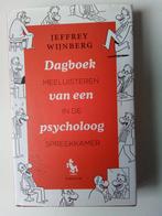 Dagboek van een psycholoog - Jeffrey Wijnberg, Ophalen of Verzenden, Zo goed als nieuw, Klinische psychologie, Jeffrey Wijnberg