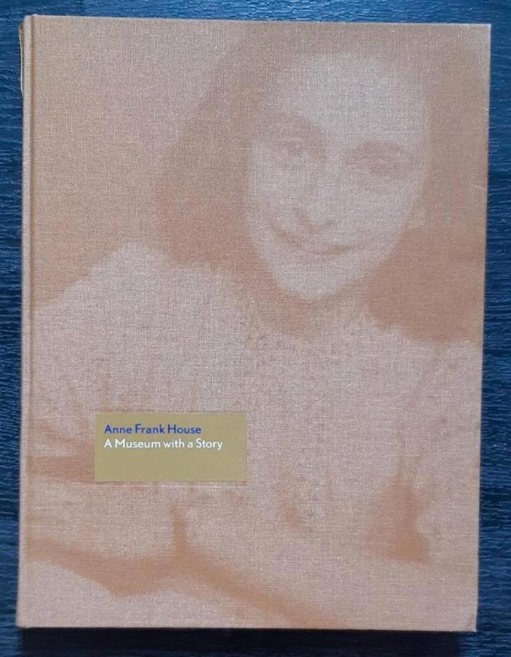 Anne Frank House, A Museum with a Story, hardcover, Boeken, Geschiedenis | Vaderland, Zo goed als nieuw, Ophalen of Verzenden