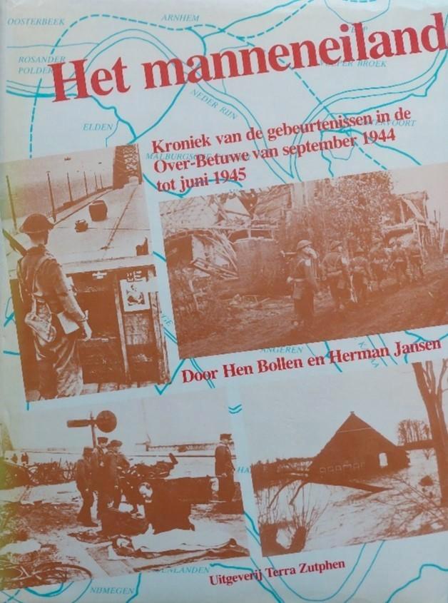 Het Manneneiland, De Over-Betuwe van sept. 1944- juni 1945, Boeken, Oorlog en Militair, Zo goed als nieuw, Algemeen, Tweede Wereldoorlog