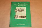 Tussen Paardetram en Sneltram — Rijk geïllustreerd, Ophalen of Verzenden, Zo goed als nieuw, Tractor en Landbouw