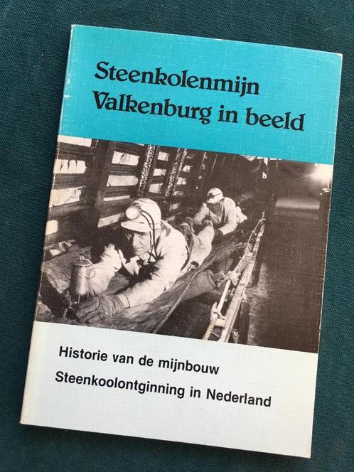 Steenkolenmijn Valkenburg in beeld historie van de mijnbouw, Boeken, Geschiedenis | Stad en Regio, Zo goed als nieuw, 20e eeuw of later
