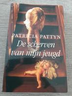 De scherven van mijn jeugd - Patricia Pattyn, Ophalen of Verzenden, Gelezen, Patricia Pattyn