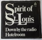 Spirit of St Louis       Down by the radio, Ophalen of Verzenden, Gebruikt, 7 inch, Single