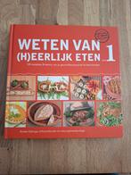 Weten van (h)eerlijk eten deel 1 Rineke Dijkinga (Nieuw), Rineke Dijkinga, Nieuw, Ophalen of Verzenden, Gezond koken