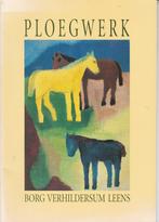 De Ploeg - Ploegwerk - Verhildersum 1991, Boeken, Ophalen of Verzenden, Nieuw, Schilder- en Tekenkunst