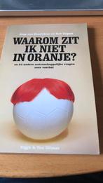 Boek waarom zit ik niet in Oranje handtekening E. van de Sar, Boeken, Sportboeken, Balsport, Ophalen of Verzenden, Zo goed als nieuw