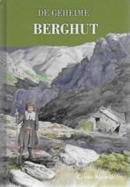 C. van Rijswijk: De geheime berghut, Ophalen of Verzenden, Zo goed als nieuw