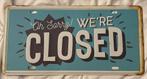 Decoratieve Plaat - Oh Sorry! We're Closed, Ophalen of Verzenden, Gebruikt