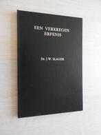 Ds. J.W. Slager - Een verkregen erfenis, Ophalen of Verzenden, Zo goed als nieuw