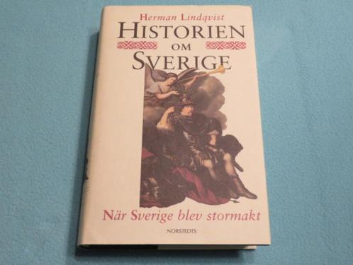 Zweeds: Historien om Sverige deel 3 door Herman Lindqvist, Boeken, Geschiedenis | Wereld, Zo goed als nieuw, Europa, 17e en 18e eeuw