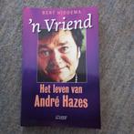 Leuk boek.   Het leven van ANDRE HAZES.  'N vriend., Ophalen of Verzenden, Zo goed als nieuw