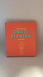 Emma Sibley - De kleine gids voor grote planten, Boeken, Bloemen, Planten en Bomen, Ophalen of Verzenden, Zo goed als nieuw, Emma Sibley