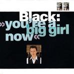 Black – You're A Big Girl Now, Pop, 1 single, Gebruikt, Verzenden
