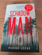 Phoebe Locke - Schaduwman, Ophalen of Verzenden, Zo goed als nieuw