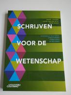 Schrijven voor de wetenschap, Boeken, Studieboeken en Cursussen, Ophalen of Verzenden, Zo goed als nieuw