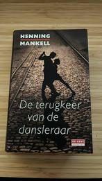 Henning Mankell - De terugkeer van de dansleraar, Gelezen, Ophalen of Verzenden, Henning Mankell