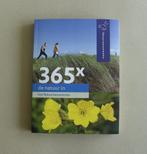 365 x  De Natuur In   -  Natuurmonumenten, Ophalen of Verzenden, Zo goed als nieuw, Wandel- of Recreatiegebieden