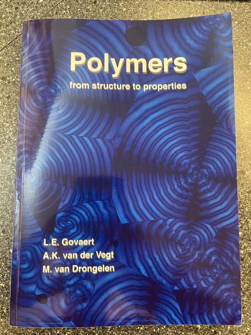 A.K. van der Vegt - Polymers, from structure to properties, Boeken, Wetenschap, Zo goed als nieuw, Ophalen