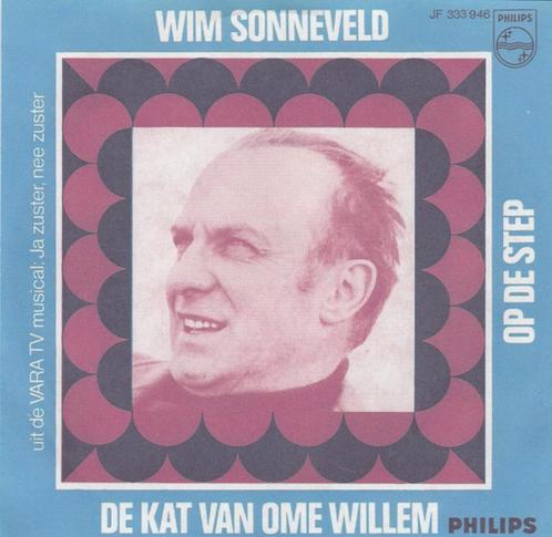 Wim Sonneveld - De kat van ome Willem / Op de step, Cd's en Dvd's, Vinyl | Nederlandstalig, Gebruikt, Levenslied of Smartlap, Overige formaten
