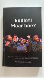 Godlof! Maar hoe?, Ophalen of Verzenden, Zo goed als nieuw, Martin hoondert, Christendom | Protestants