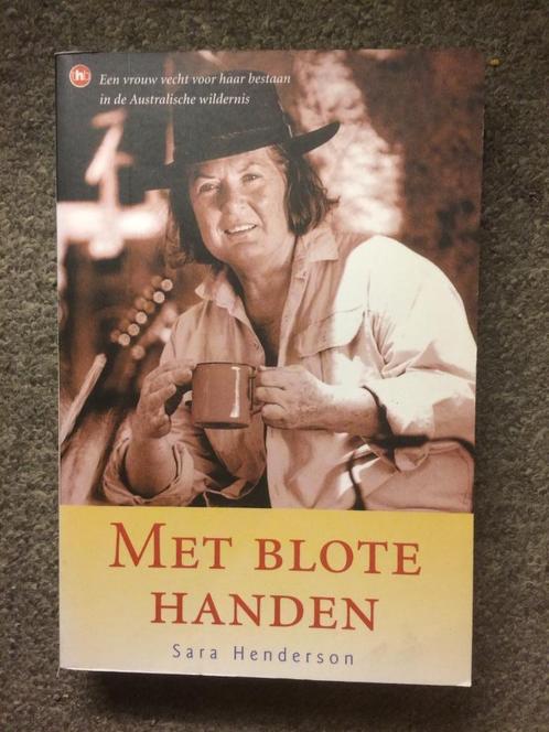 Met Blote handen ; door Sara Henderson #Australie, Boeken, Biografieën, Zo goed als nieuw, Overige, Ophalen of Verzenden