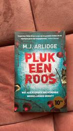 M.J. Arlidge - Pluk een roos, Ophalen of Verzenden, Zo goed als nieuw, Nederland, M.J. Arlidge