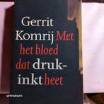 Gerrit Komrij - Met het bloed dat drukinkt heet, Ophalen of Verzenden, Zo goed als nieuw, Gerrit Komrij