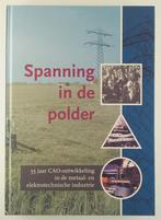 Gaal, Frans van - Spanning in de polder, Boeken, Geschiedenis | Vaderland, Gelezen, Verzenden