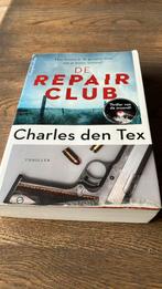 Charles den Tex - De Repair Club, Gelezen, Ophalen of Verzenden, Charles den Tex, Nederland