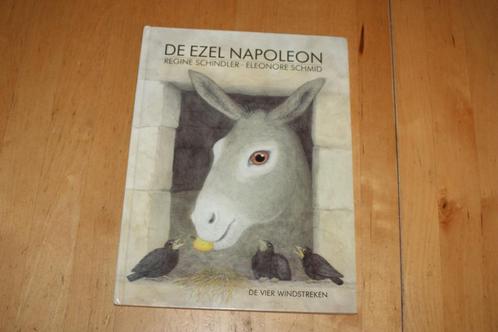 De ezel en Napoleon, Regine Schindler, Eleonore Schmid, Boeken, Kinderboeken | Kleuters, Gelezen, Fictie algemeen, 5 of 6 jaar