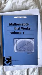 Mathematics that Works volume 1, Boeken, Studieboeken en Cursussen, Ophalen of Verzenden, WO, Zo goed als nieuw, Maarten de Gee