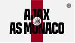 Ajax vs Monaco 2x 121 naast elkaar/ F Side, Drie personen of meer, Augustus