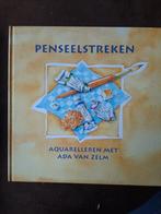 Aquarelleren met  Ada van Zalm   Penseelstreken, Boeken, Ophalen of Verzenden, Nieuw