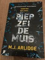 Piep zei de muis M.J. Arlidge 9789022578520, Boeken, Thrillers, Ophalen of Verzenden, Zo goed als nieuw
