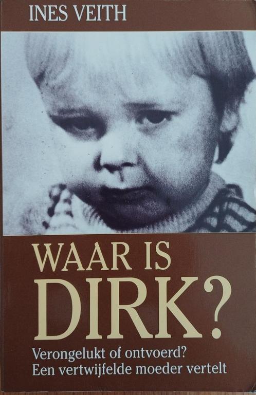 KORTING! Waar is Dirk? - Ines Veith, Boeken, Biografieën, Gelezen, Overige, Ophalen of Verzenden