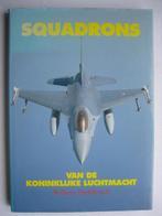 Squadrons van de Koninklijke Luchtmacht, Boeken, Ophalen of Verzenden, 20e eeuw of later, Zo goed als nieuw