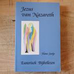 Jezus van Nazareth. Esoterisch bijbellezen., Achtergrond en Informatie, Spiritualiteit algemeen, Ophalen of Verzenden, Zo goed als nieuw