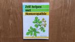 Zelf helpen met homeopathie, Boeken, Ophalen of Verzenden, Gelezen, Kruiden en Alternatief