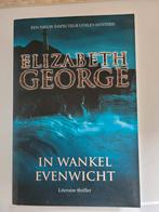 Elizabeth George - In wankel evenwicht, Boeken, Ophalen of Verzenden, Zo goed als nieuw, Elizabeth George