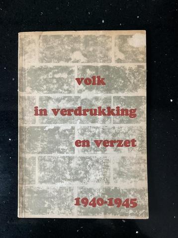 Volk in verdrukking en verzet 1940 - 1945 beschikbaar voor biedingen
